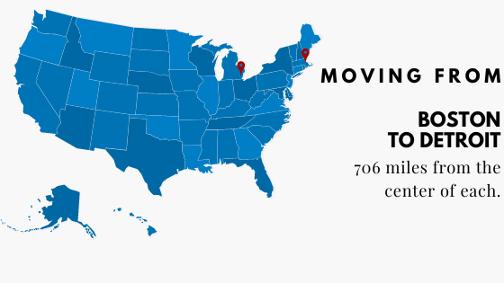 Moving from Boston to Detroit